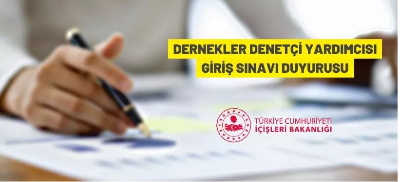 İçişleri Bakanlığı 50 Dernekler Denetçi Yardımcısı alacak