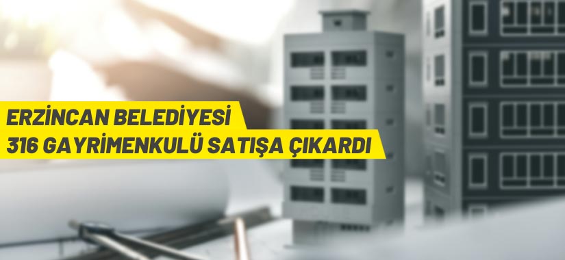 Erzincan Belediyesi'nden satılık daire, dükkan ve düğün salonları