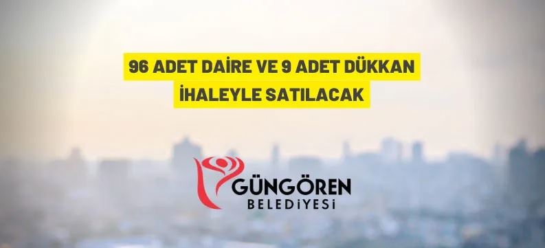 Güngören Belediye Başkanlığı'ndan satılık daire ve dükkanlar