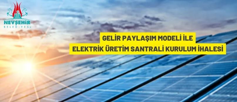 Güneş enerjisinden elektrik üretim santrali kurulum ve işletme ihalesi